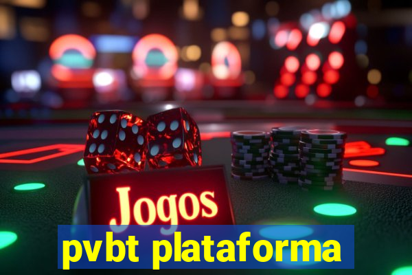 pvbt plataforma